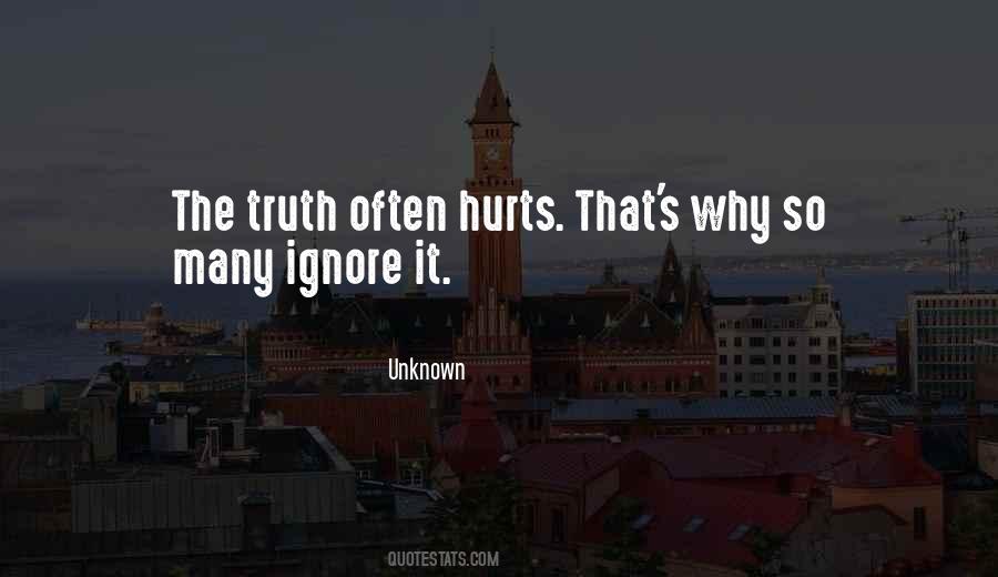 Quotes About The Truth Hurts #971678