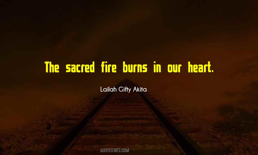 Sacred Fire Quotes #1815325