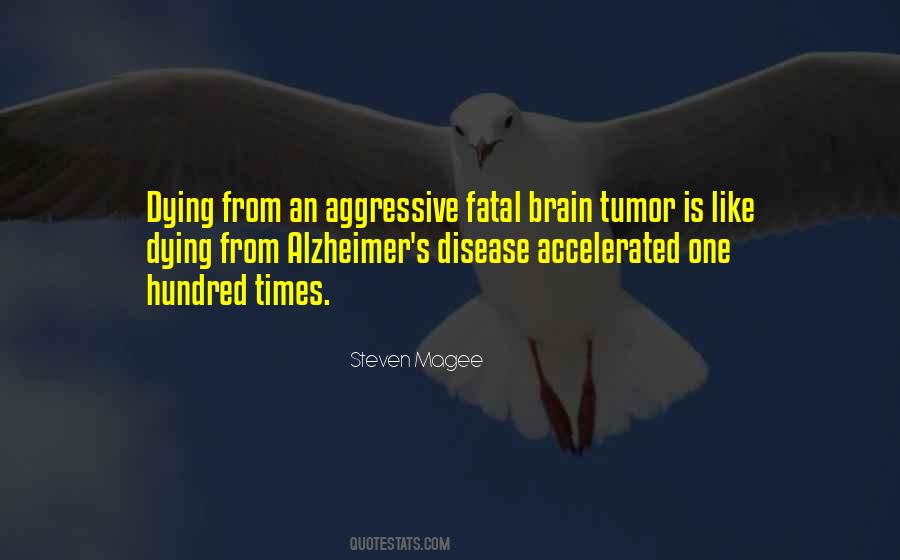 Quotes About Fatal Illness #301091