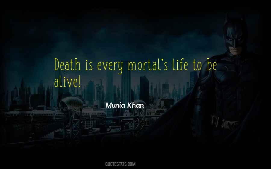 Quotes About Alive #1808952