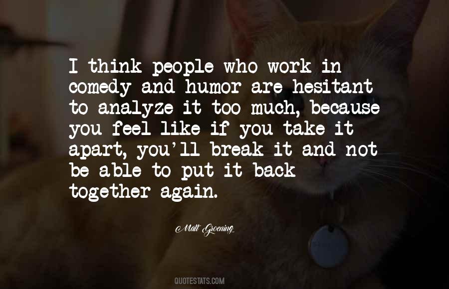 Quotes About Back Together #1214196
