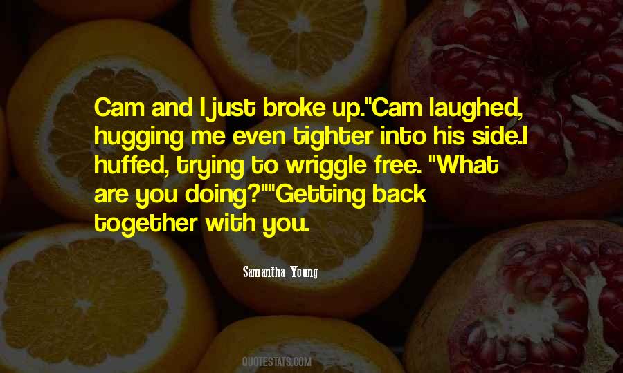 Quotes About Back Together #1354427