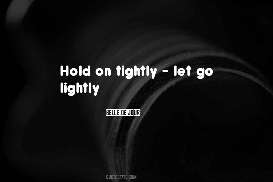 Hold Her Tightly Quotes #14366