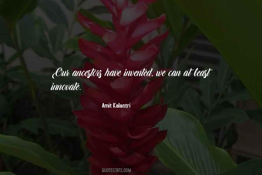 Quotes About Ancestors And Wisdom #1395119