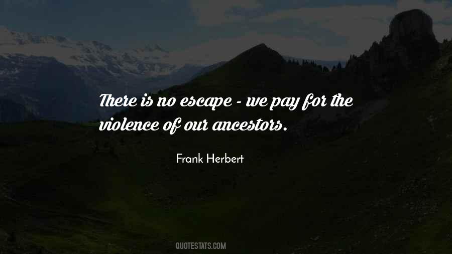 Quotes About Ancestors And Wisdom #316089