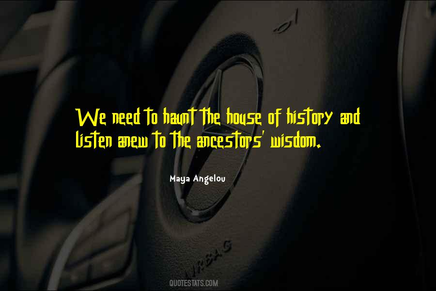 Quotes About Ancestors And Wisdom #390342