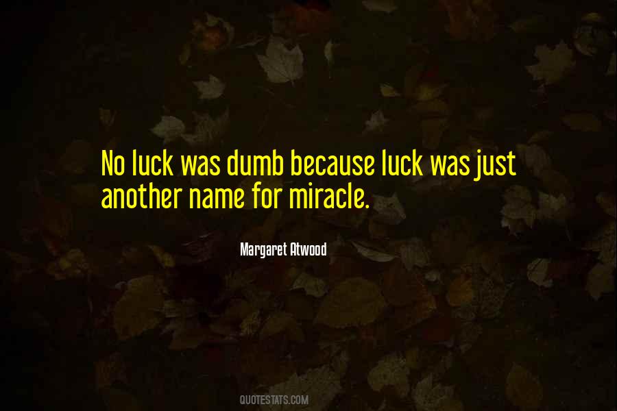 No Luck Quotes #1764100