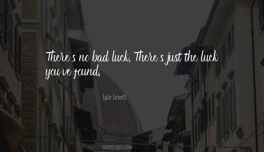 No Luck Quotes #56091