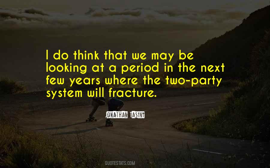 Quotes About Two Party System #685175