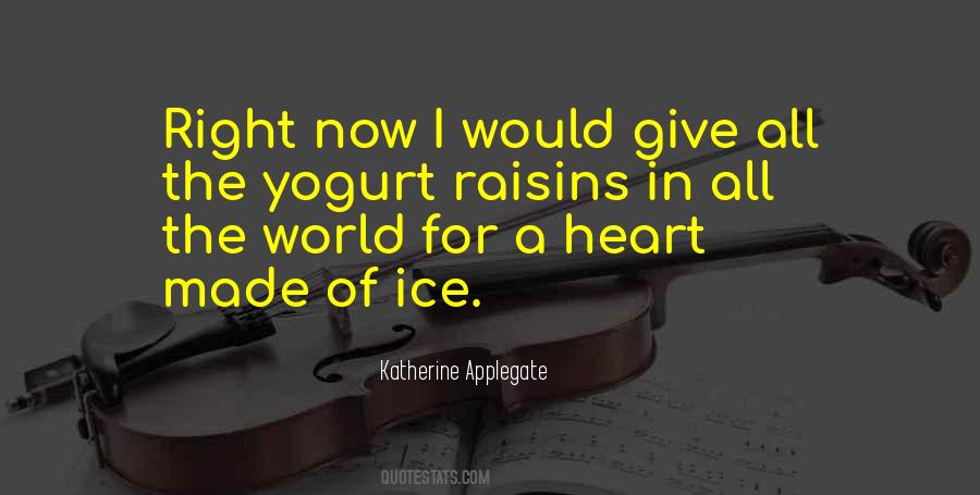 Quotes About Raisins #207227