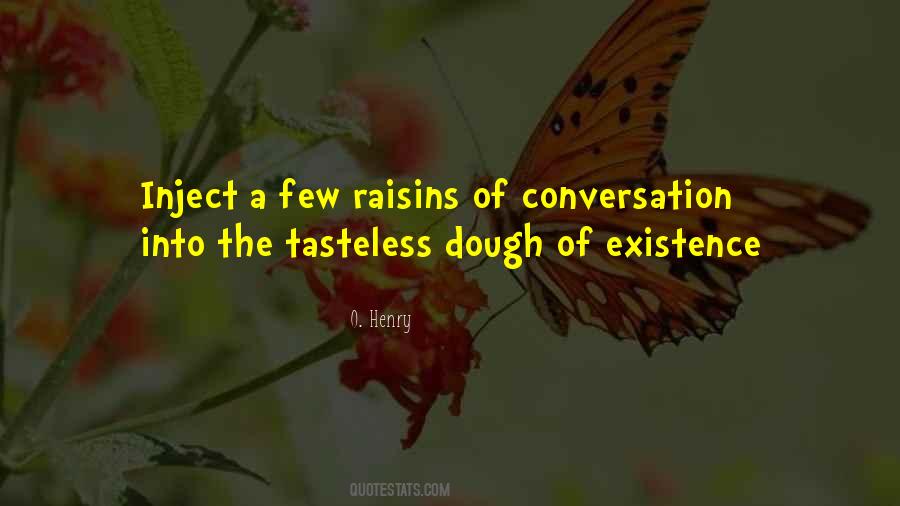 Quotes About Raisins #965989