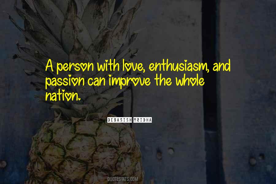 Quotes About Enthusiasm And Passion #1208176