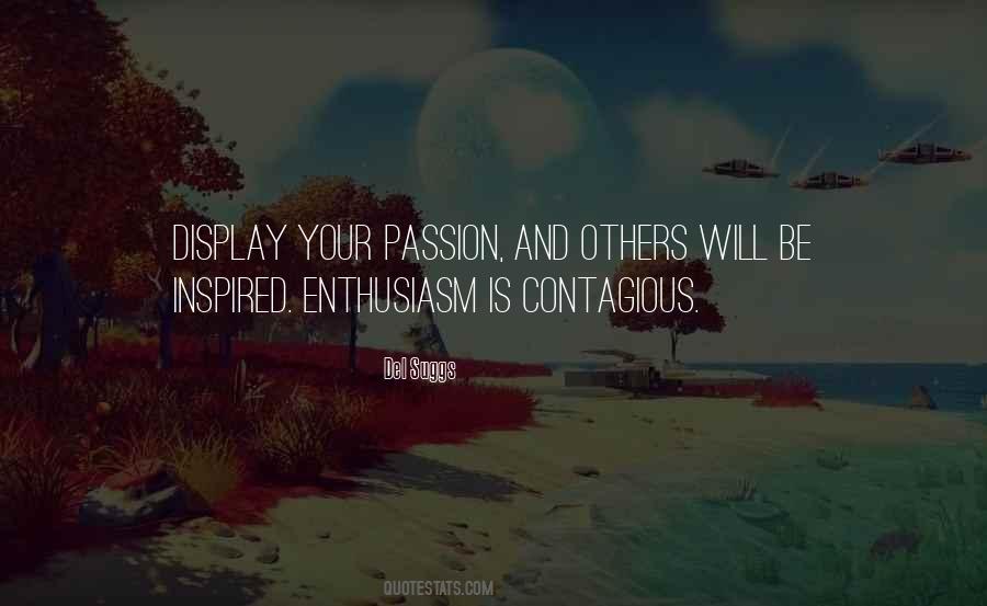 Quotes About Enthusiasm And Passion #1542907