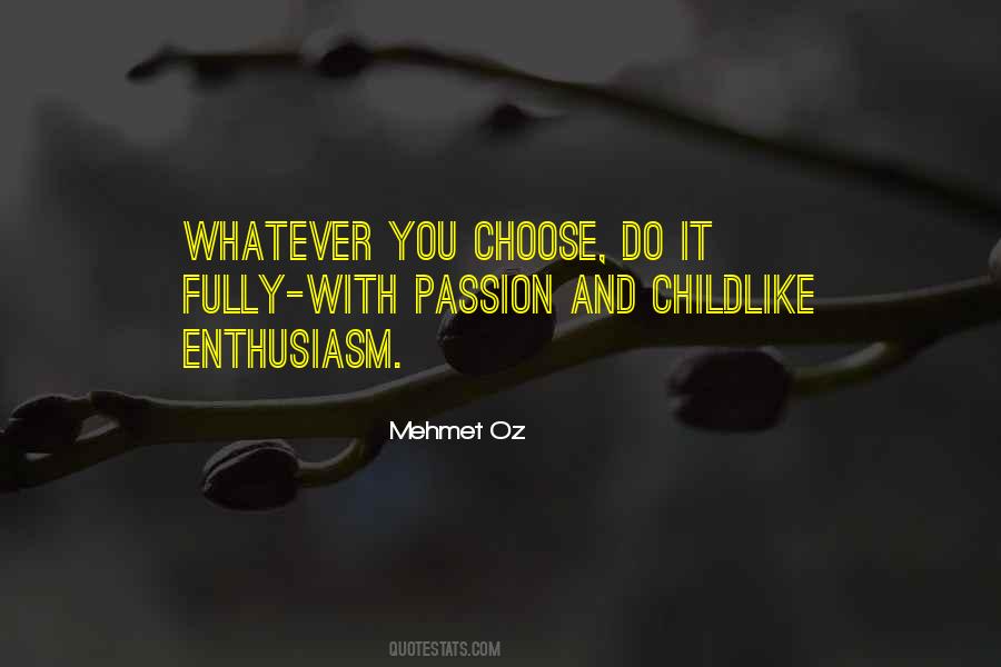 Quotes About Enthusiasm And Passion #1685852