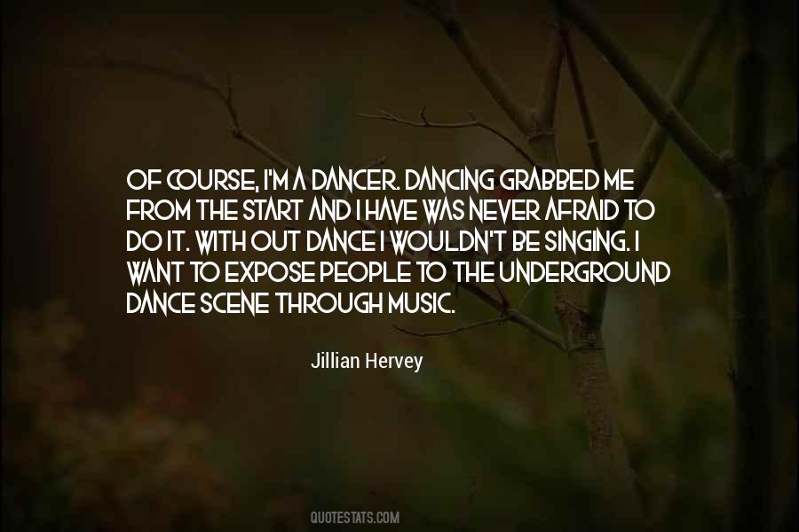 Quotes About Dancing And Singing #151776