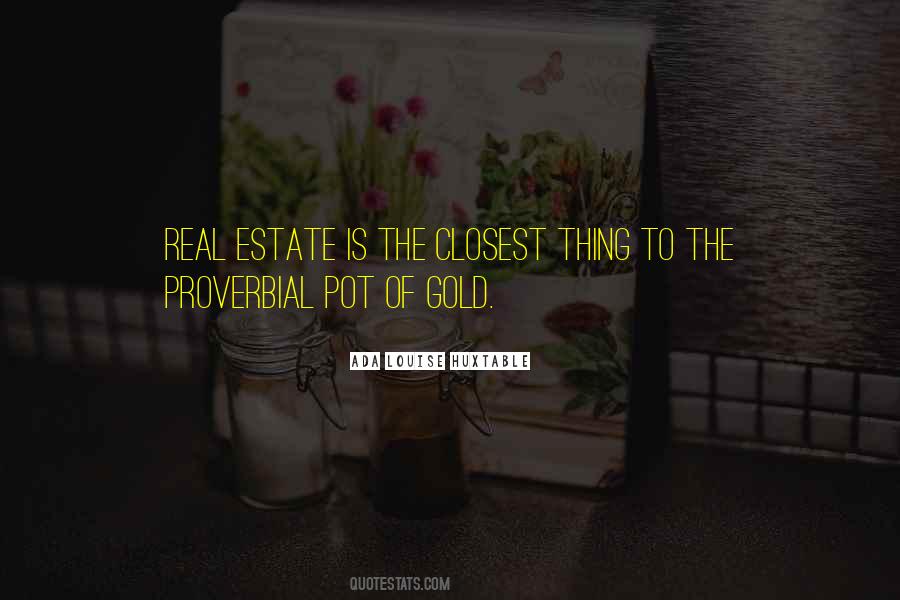 Quotes About Real Estate #1198213
