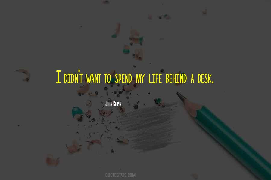 Quotes About A Desk #1226459