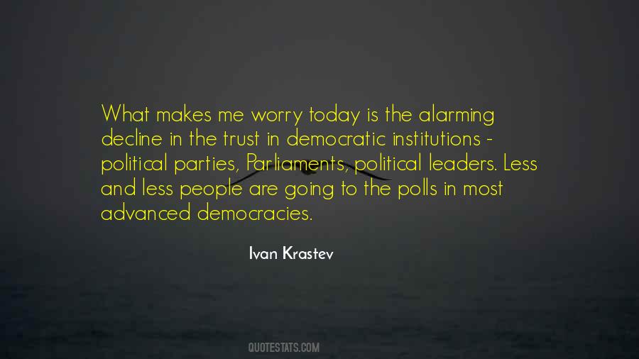 Quotes About Political Institutions #494555