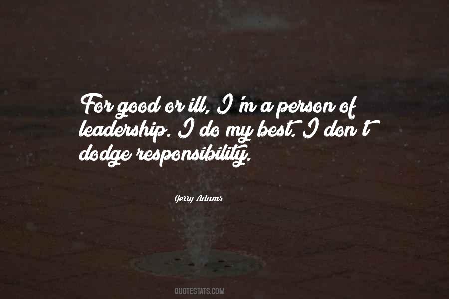 Quotes About Responsibility Of Leadership #561567