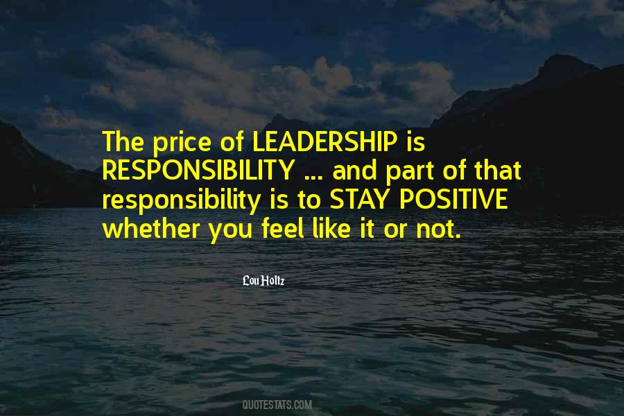 Quotes About Responsibility Of Leadership #678982