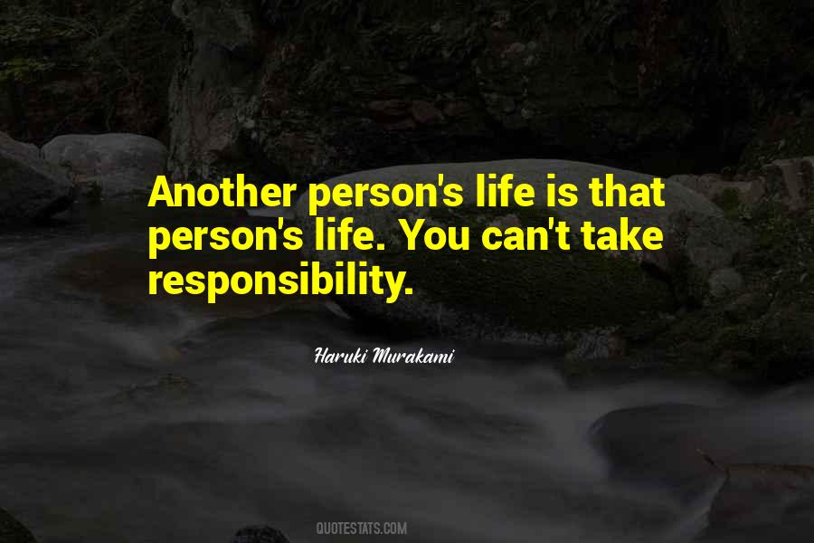 Quotes About Taking Responsibility For Your Own Life #109564