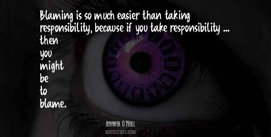 Quotes About Taking Responsibility For Your Own Life #1610383