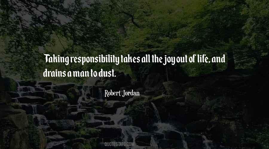 Quotes About Taking Responsibility For Your Own Life #336807