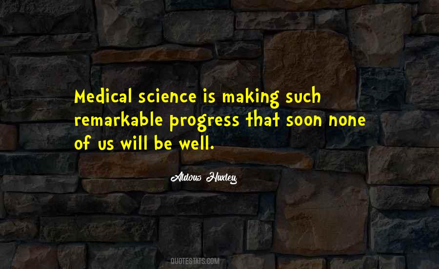 Quotes About Medical Science #1062881
