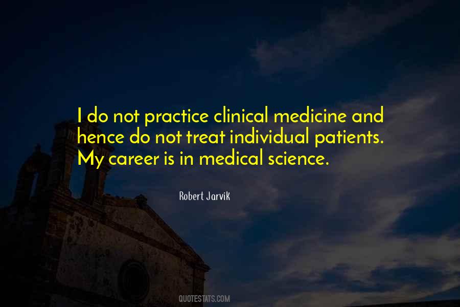 Quotes About Medical Science #1162975