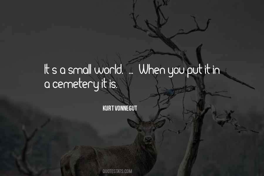 Quotes About A Small World #1116330