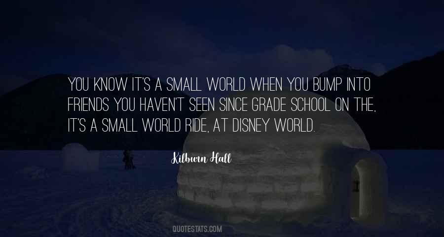 Quotes About A Small World #963070