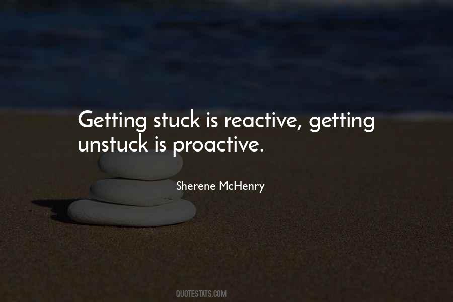 Quotes About Getting Unstuck #630193
