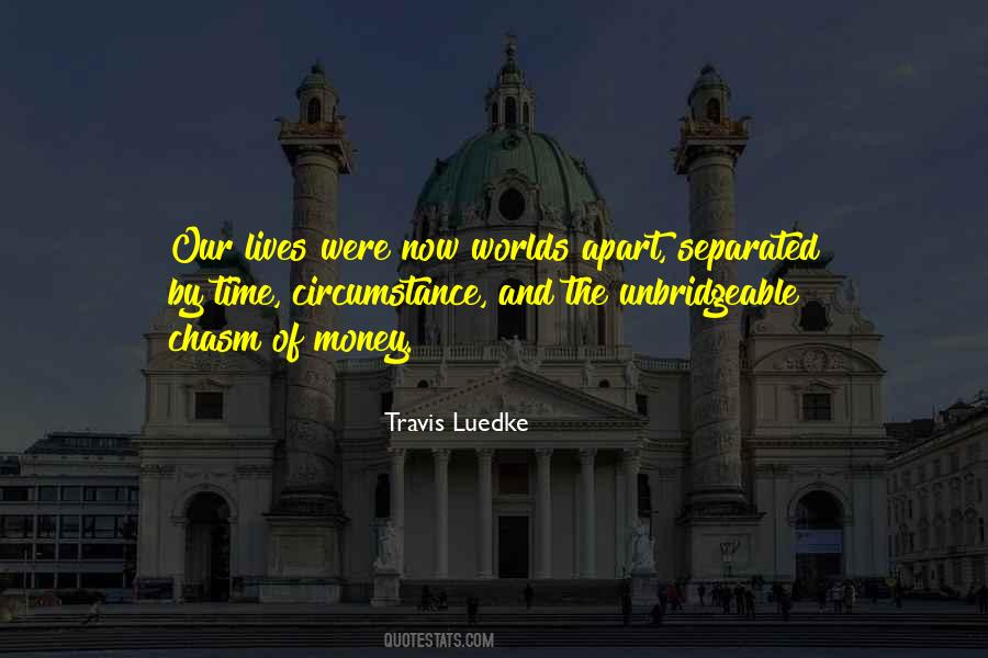 Quotes About Separated By Distance #1792327 Quotes About Separated By Distance #1792327
