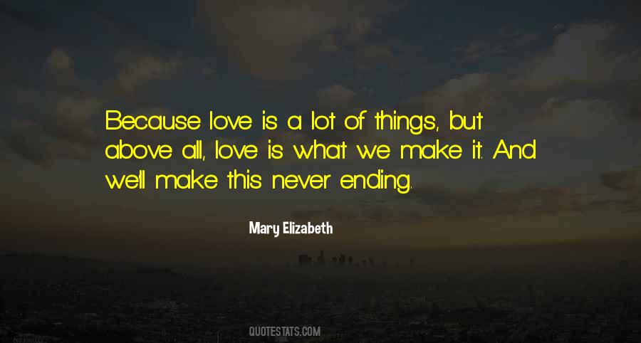 Quotes About Love Never Ending #1485242