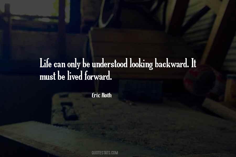 Quotes About Looking Backward #459045