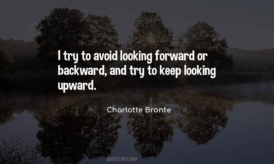 Quotes About Looking Backward #62351