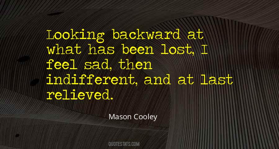 Quotes About Looking Backward #721300