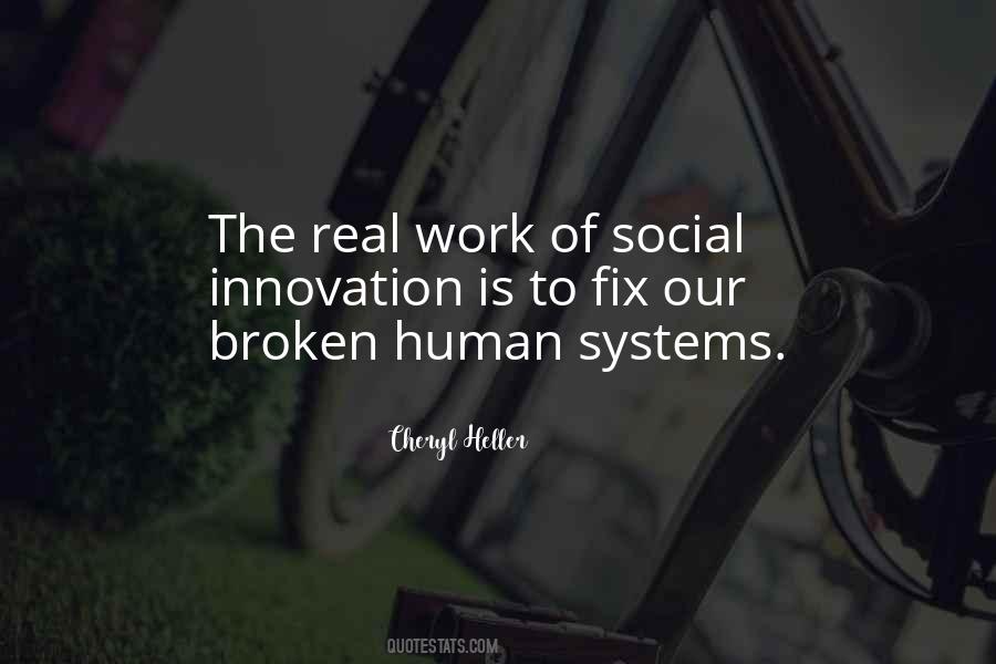 Quotes About Broken Systems #1009797