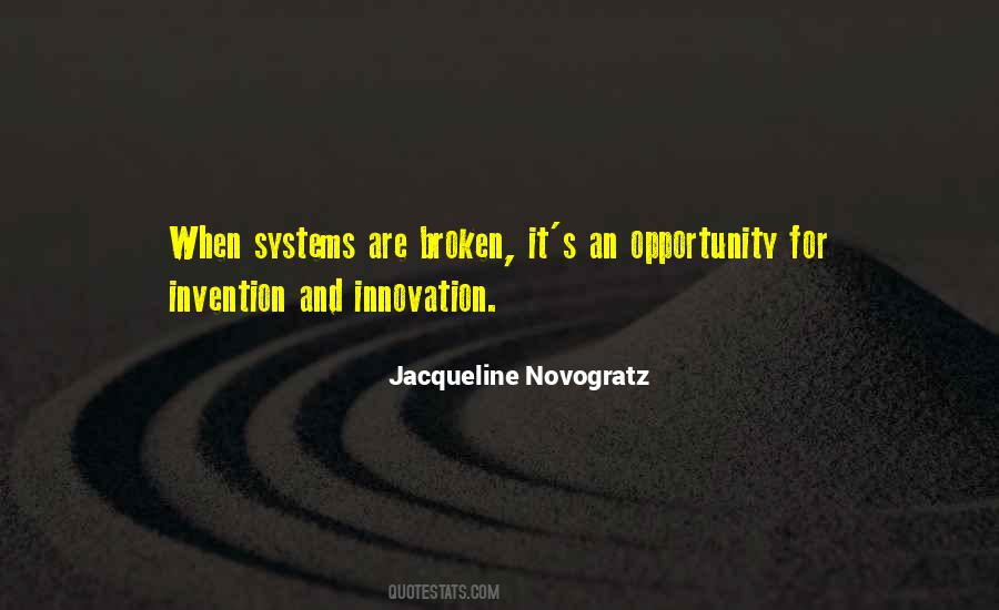 Quotes About Broken Systems #1533460