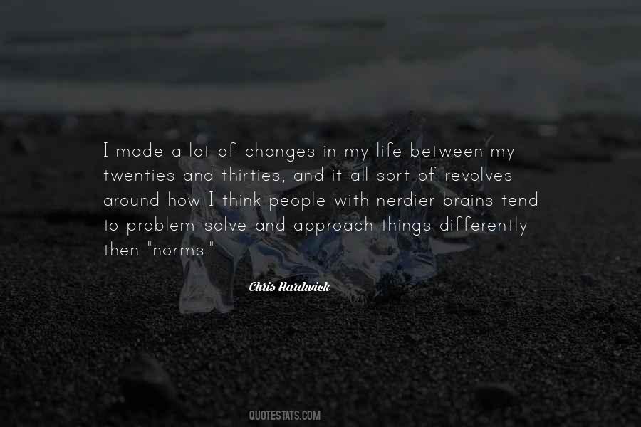 Quotes About Changes In My Life #125334