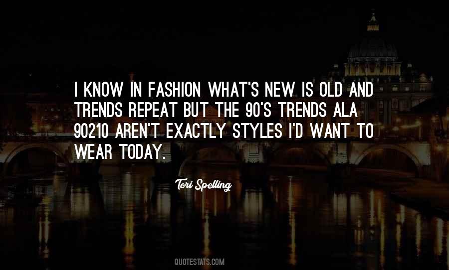 Fashion Today Quotes #1083156