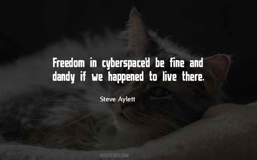 Quotes About Cyberspace #326485