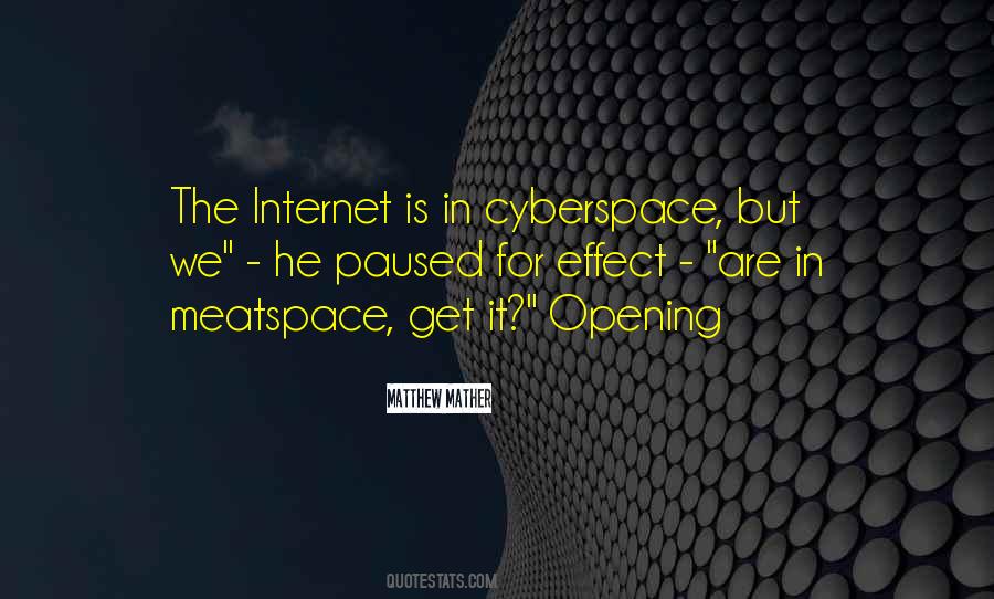 Quotes About Cyberspace #349016