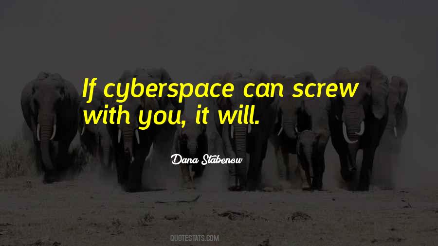 Quotes About Cyberspace #63262