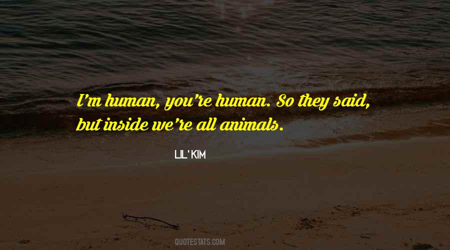 Human You Quotes #1078494