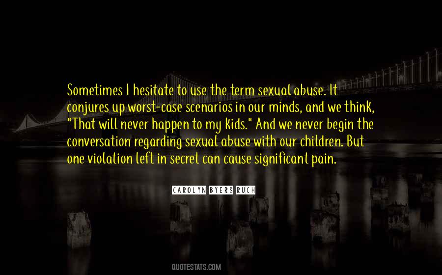 Quotes About Use And Abuse #1131141