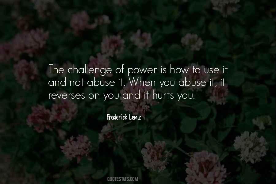 Quotes About Use And Abuse #448712