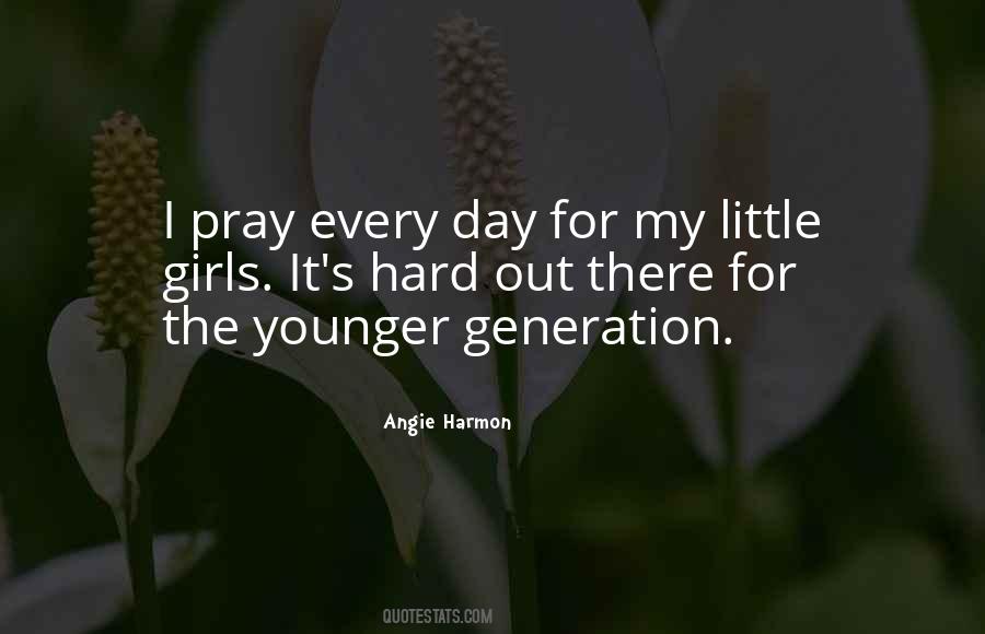 Quotes About The Younger Generation #1168277