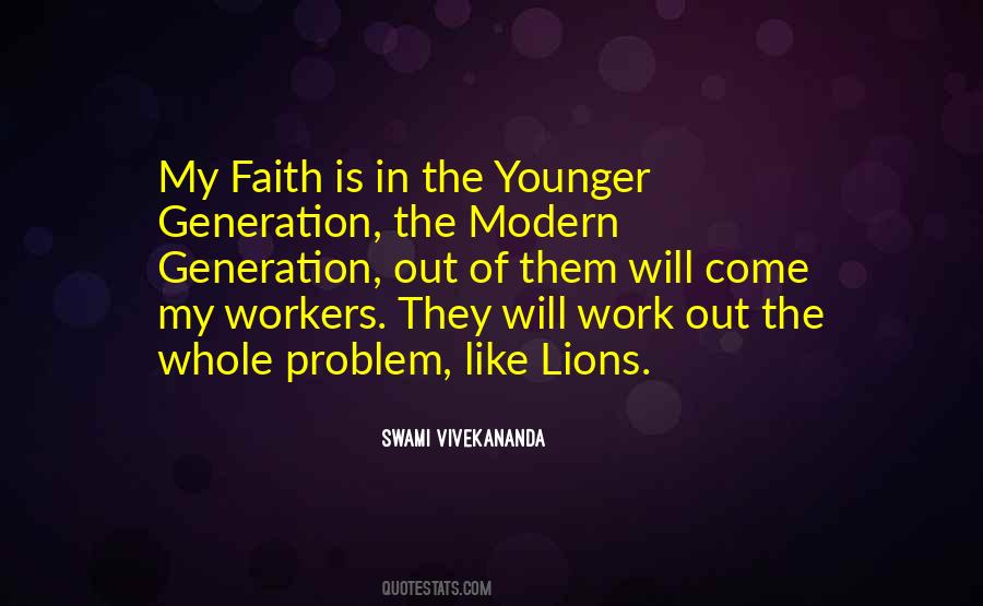 Quotes About The Younger Generation #1173856