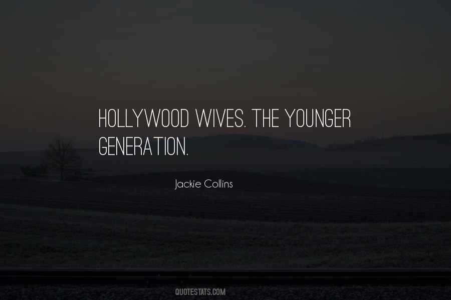 Quotes About The Younger Generation #1499647